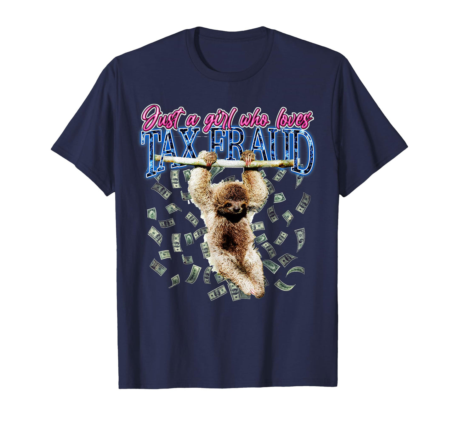 Just A Girl Who Loves Tax Fraud Vintage Bootleg Rap 90s T-Shirt