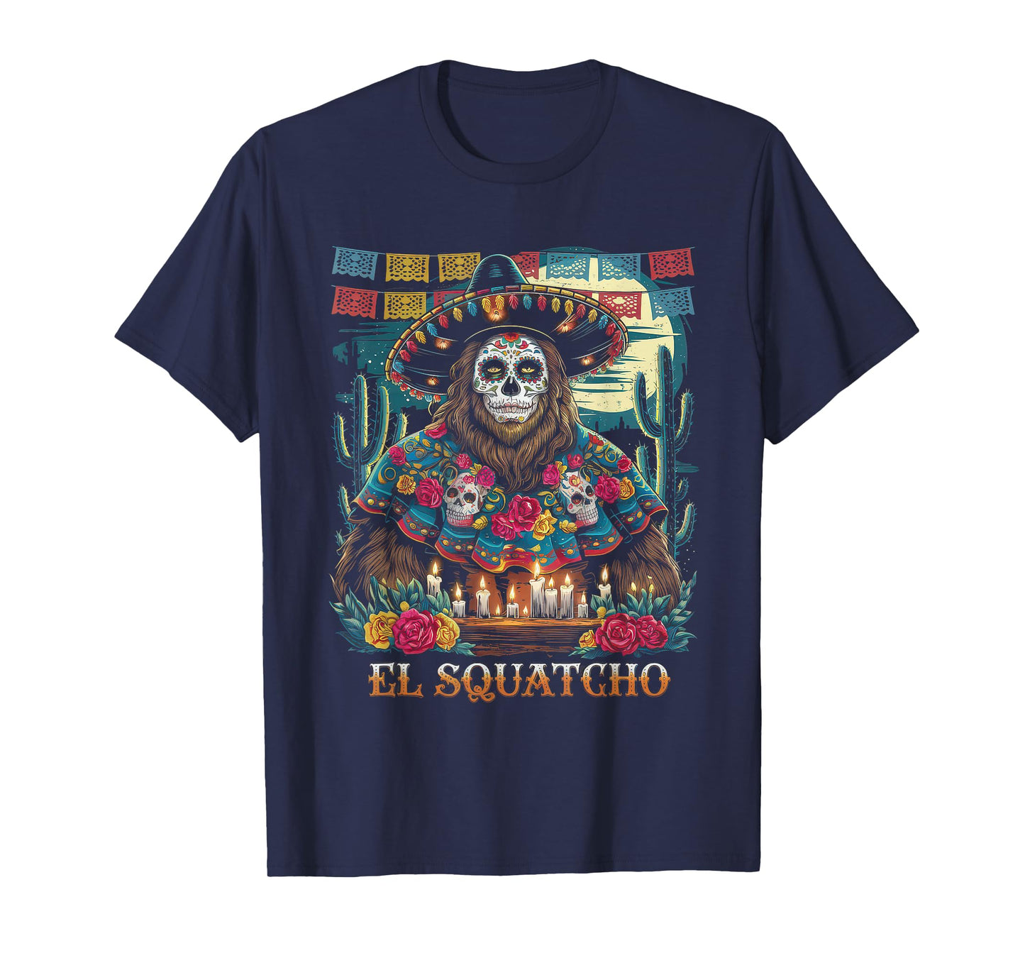 El Squatcho Tshirt Men Women Bigfoot Sasquatch Mexican T-Shirt