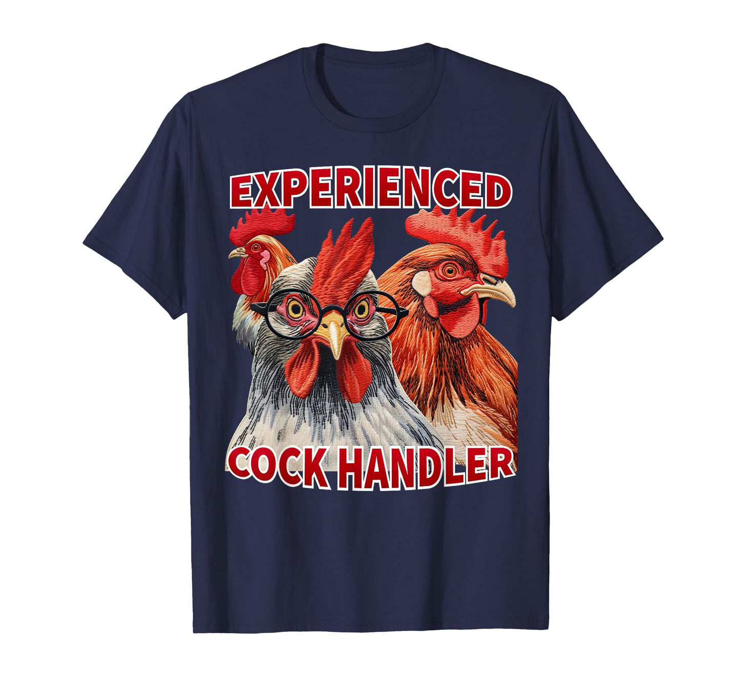 Experienced Cock Handler Funny Poultry Farming Pun Meme T-Shirt