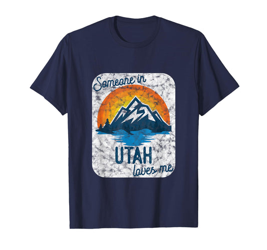 Someone In Utah Loves Me T-Shirt