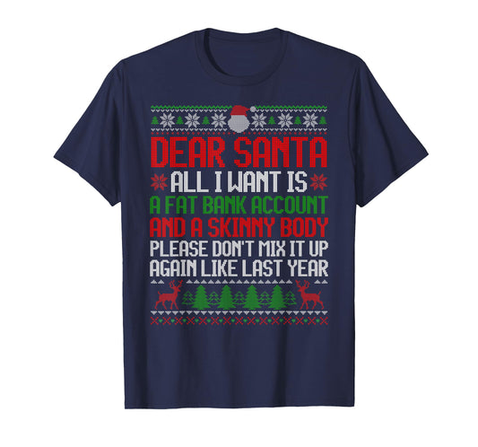 Dear Santa Ugly Christmas Sweater Funny Xmas Adult Men Women T-Shirt