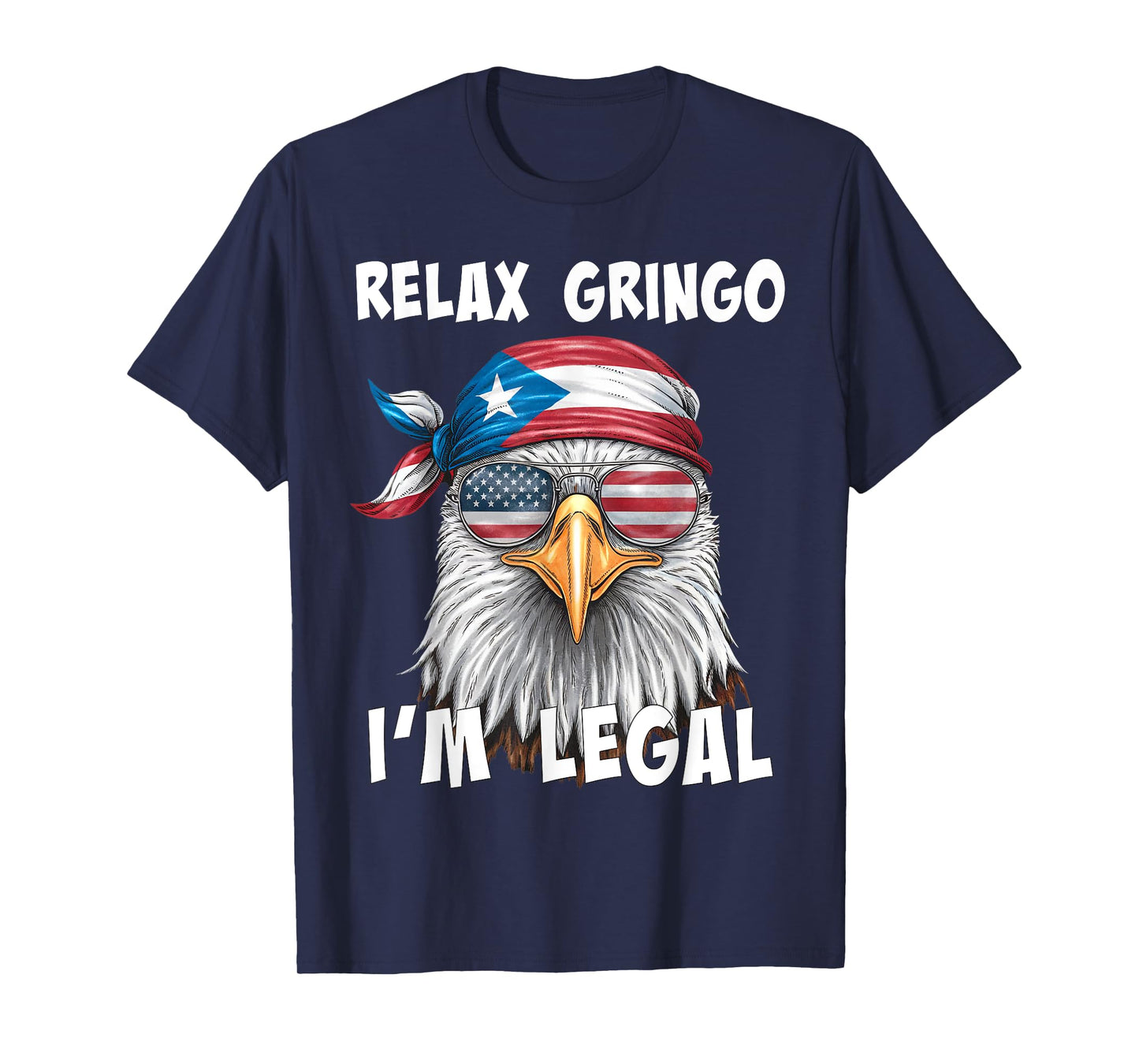 Relax Gringo I'm Legal - Funny Puerto Rican Immigrant T-Shirt