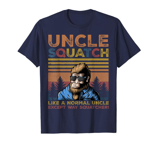 Uncle Squatch - Bigfoot Uncle Fathers Day Yeti Sasquatch Fun T-Shirt