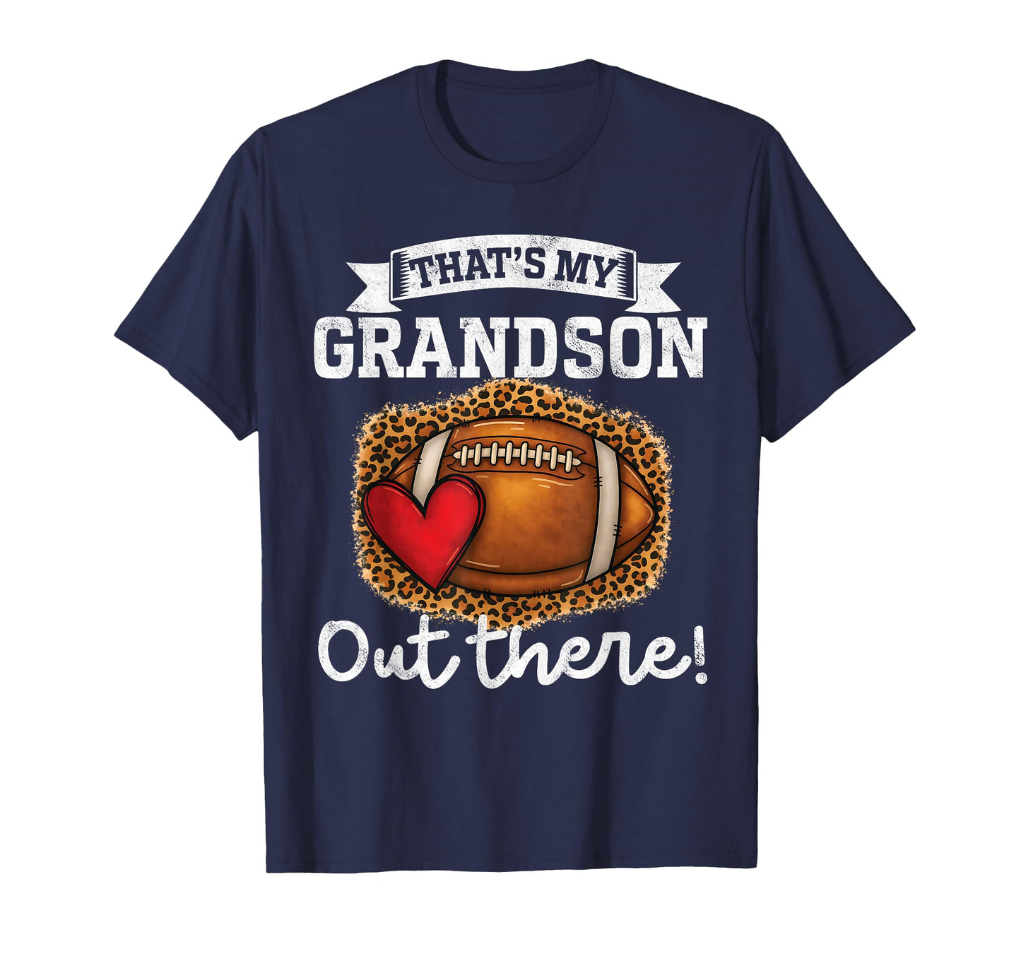 That's My Grandson Out There Funny Football Grandpa Grandma T-Shirt
