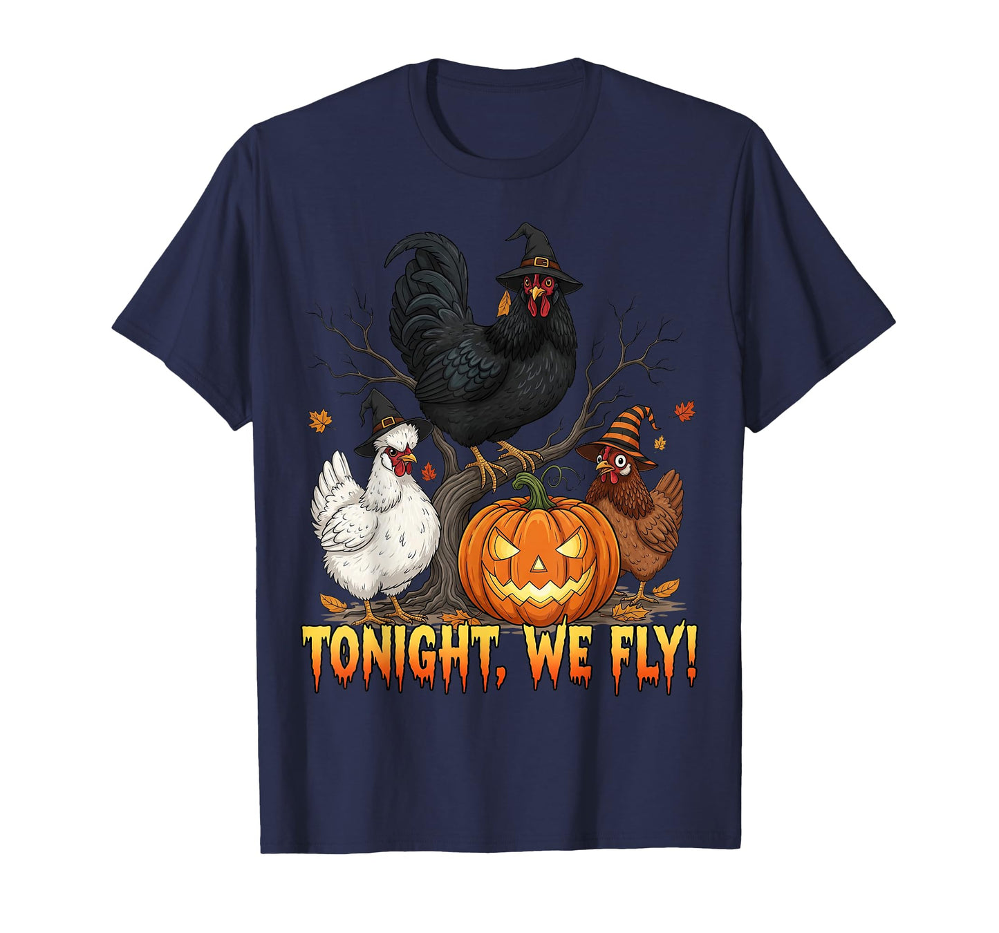 Tonight We Fly Chicken Witch Funny Poultry Halloween Vibes T-Shirt