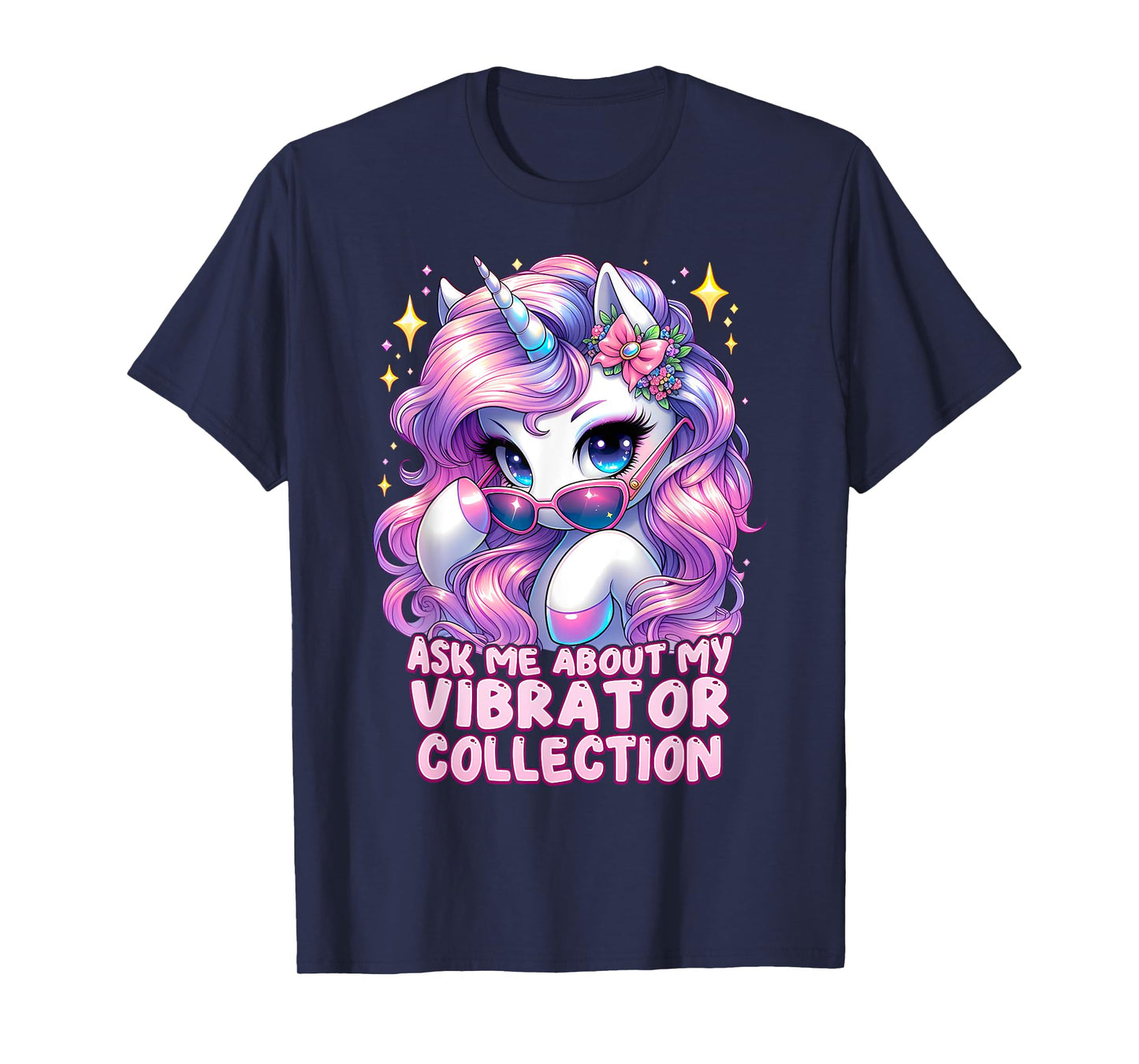 Ask Me About My Vibrator Collection Unhinged Unicorn Cringe T-Shirt