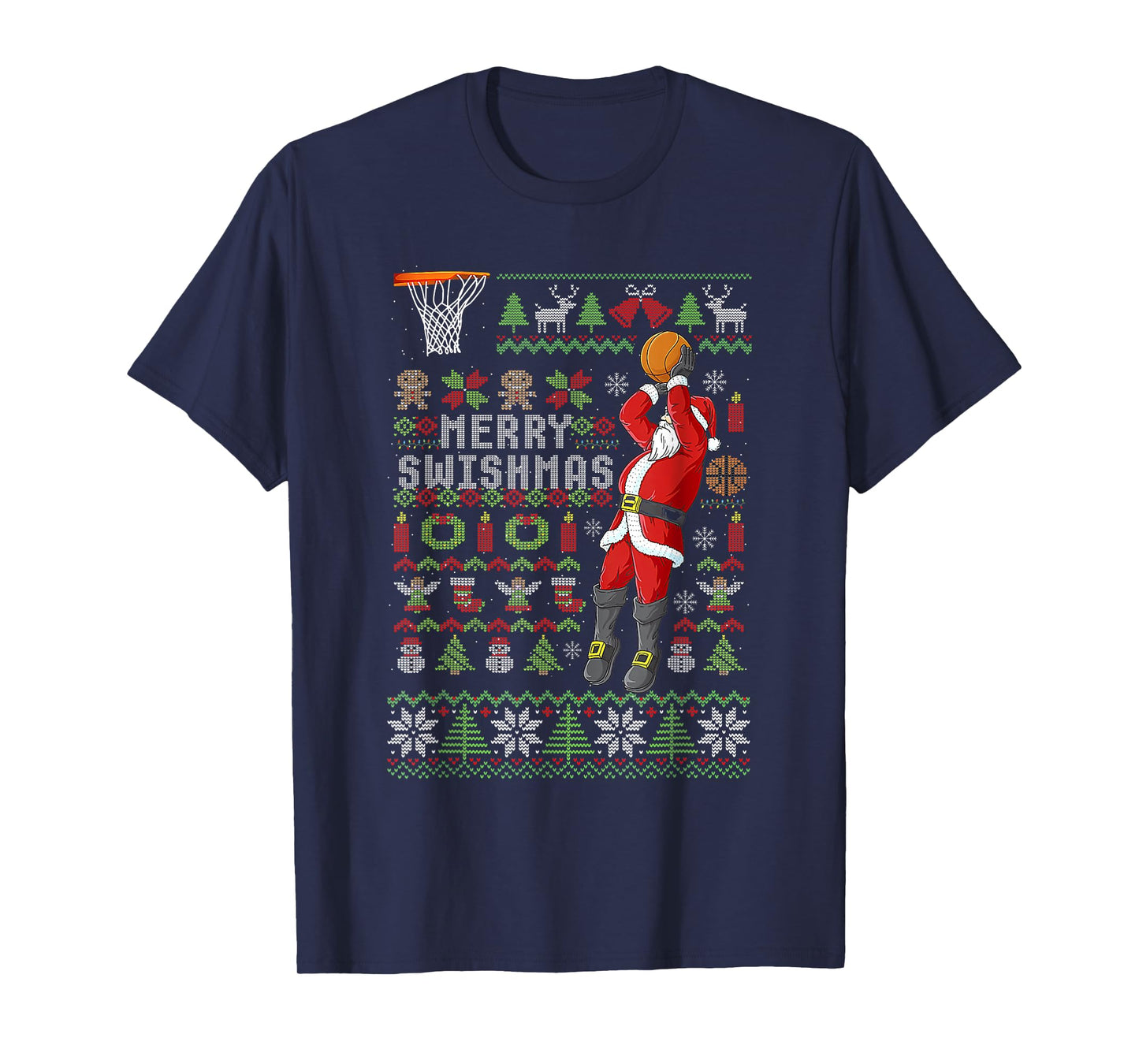 Merry Swishmas Ugly Christmas Sweater Basketball Xmas Pajama T-Shirt