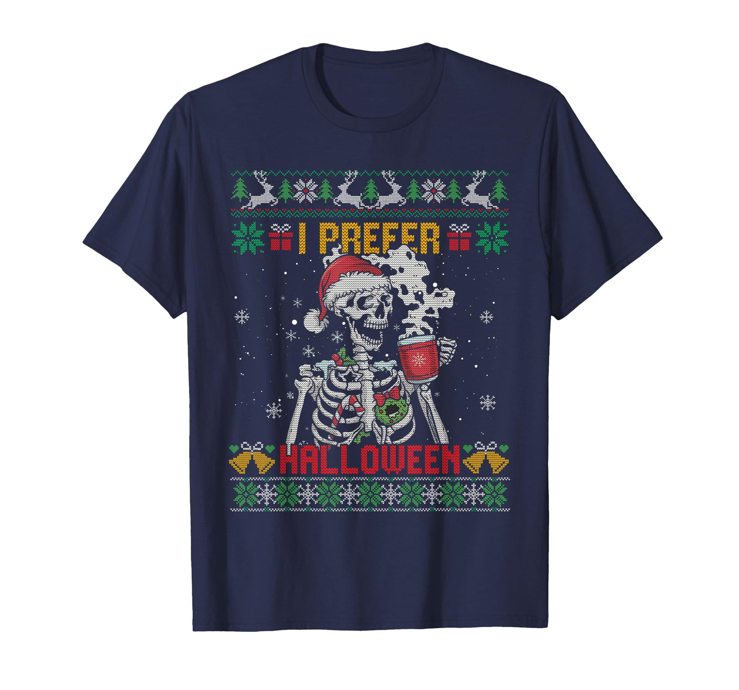 I Prefer Halloween Skeleton Ugly Christmas Sweater Cute Xmas T-Shirt
