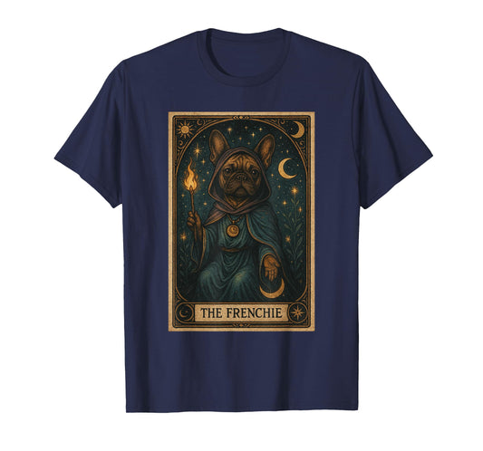 French Bulldog Funny Frenchie Tarot Card Frenchie Mom T-Shirt