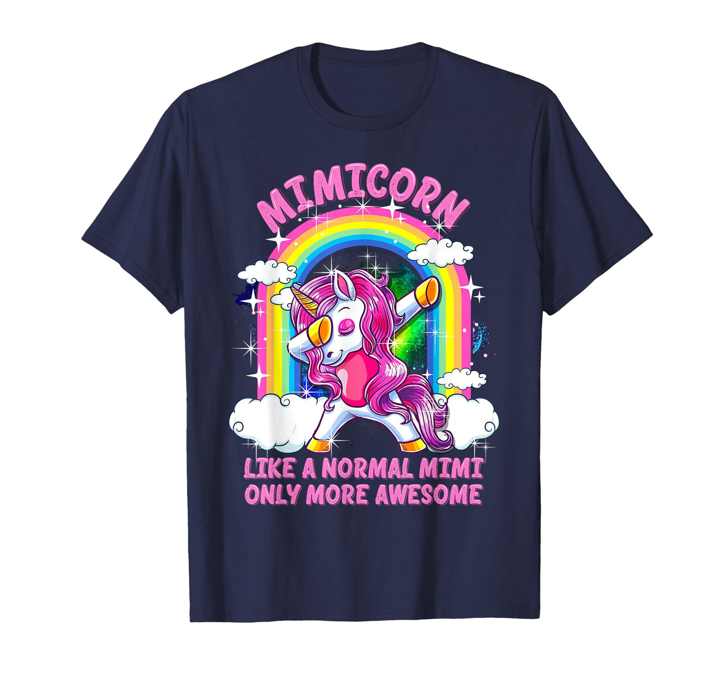 Mimicorn Like A Normal Mimi Only More Awesome Unicorn T-Shirt