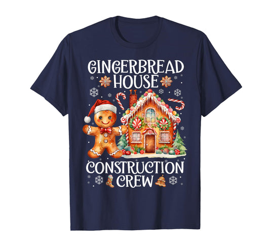Gingerbread House Construction Crew Cookies Baking Christmas T-Shirt