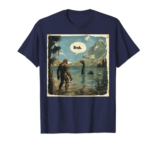 Funny Bigfoot Sasquatch Loch Ness Monster Introvert Bruh T-Shirt