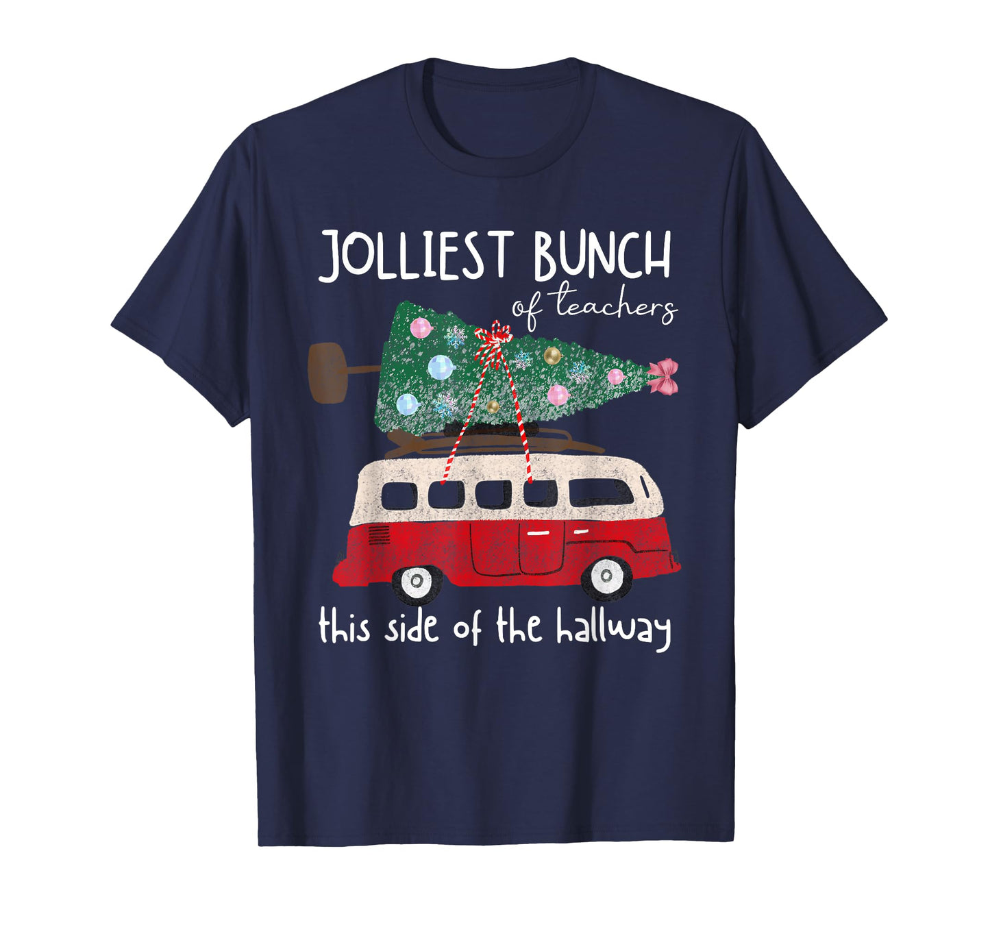 Jolliest Bunch Of Teachers This Side Of The Hallway Xmas T-Shirt