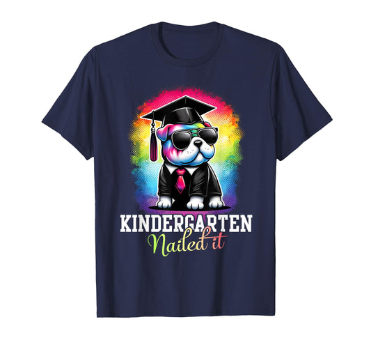 Kindergarten Nailed It Graduation Bulldog Class Of 2025 Men Women Kids T-Shirt