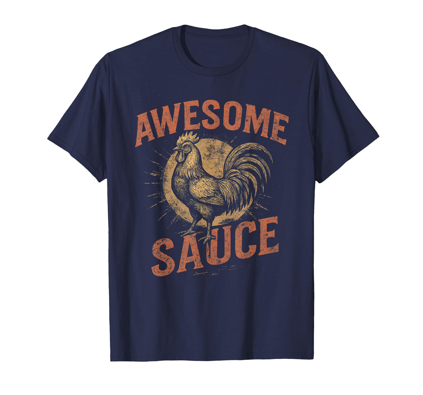 Awesome Sauce Rooster Funny Vintage Grunge Farm Tee T-Shirt