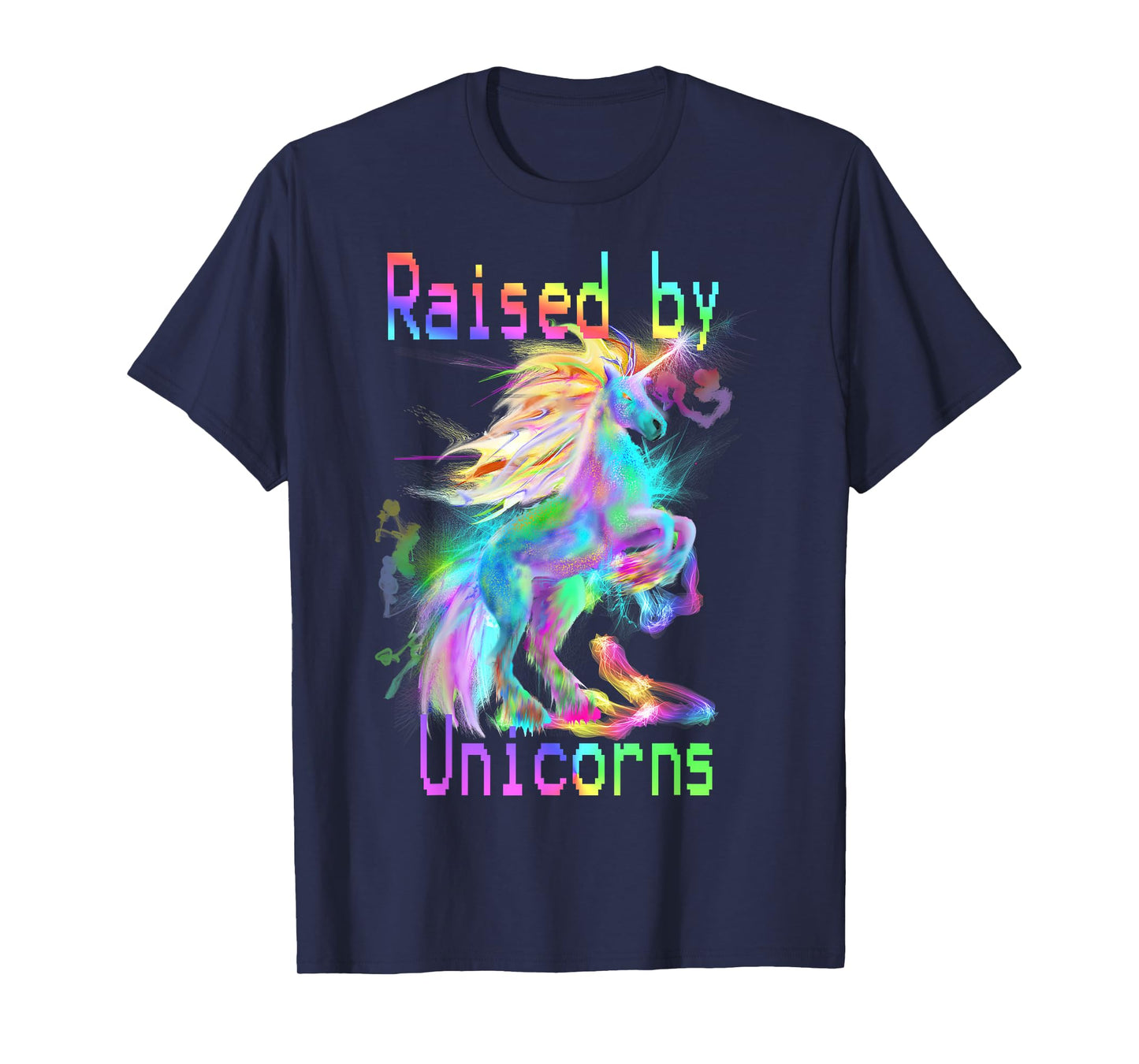 Raised by Unicorns T-shirt