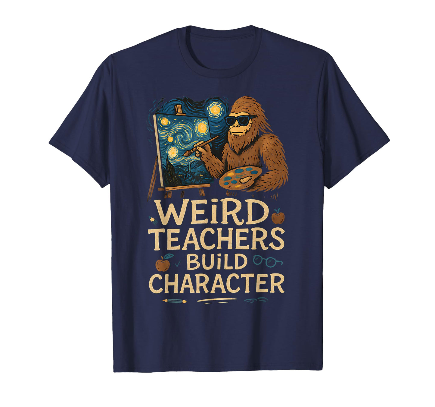 Weird Teachers Build Character Funny Van Bigfoot Art T-Shirt