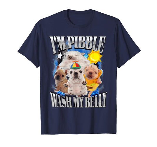 I Am Pibble Wash My Belly Pibble Meme Funny Dog Brainrot T-Shirt