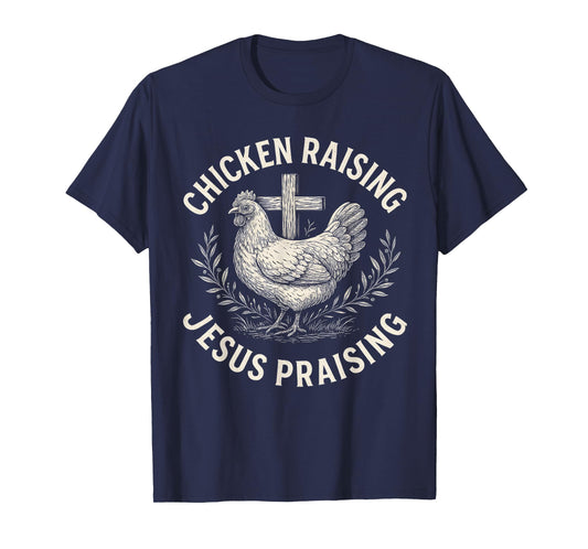 Chicken Raising & Jesus Praising Retro Farm T-Shirt