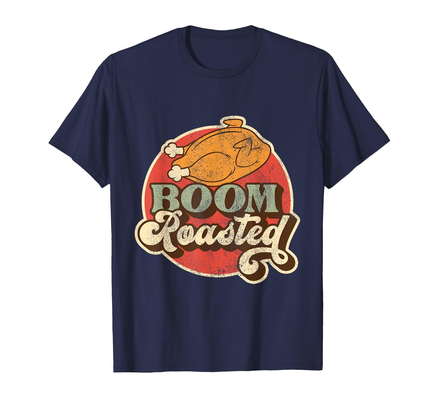 Funny Boom Roasted Chicken Conversational Co Worker Insult T-Shirt