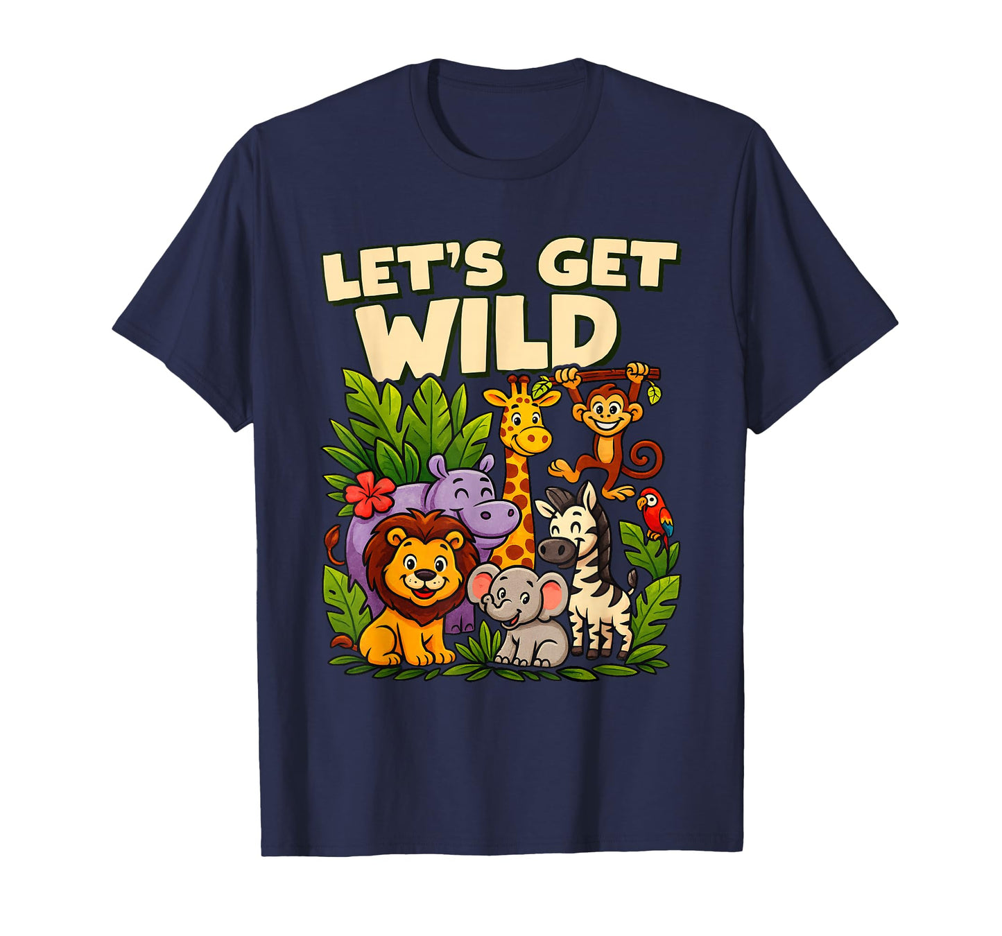Let's Get Wild Jungle Animal Safari A Day at Zoo Party T-Shirt