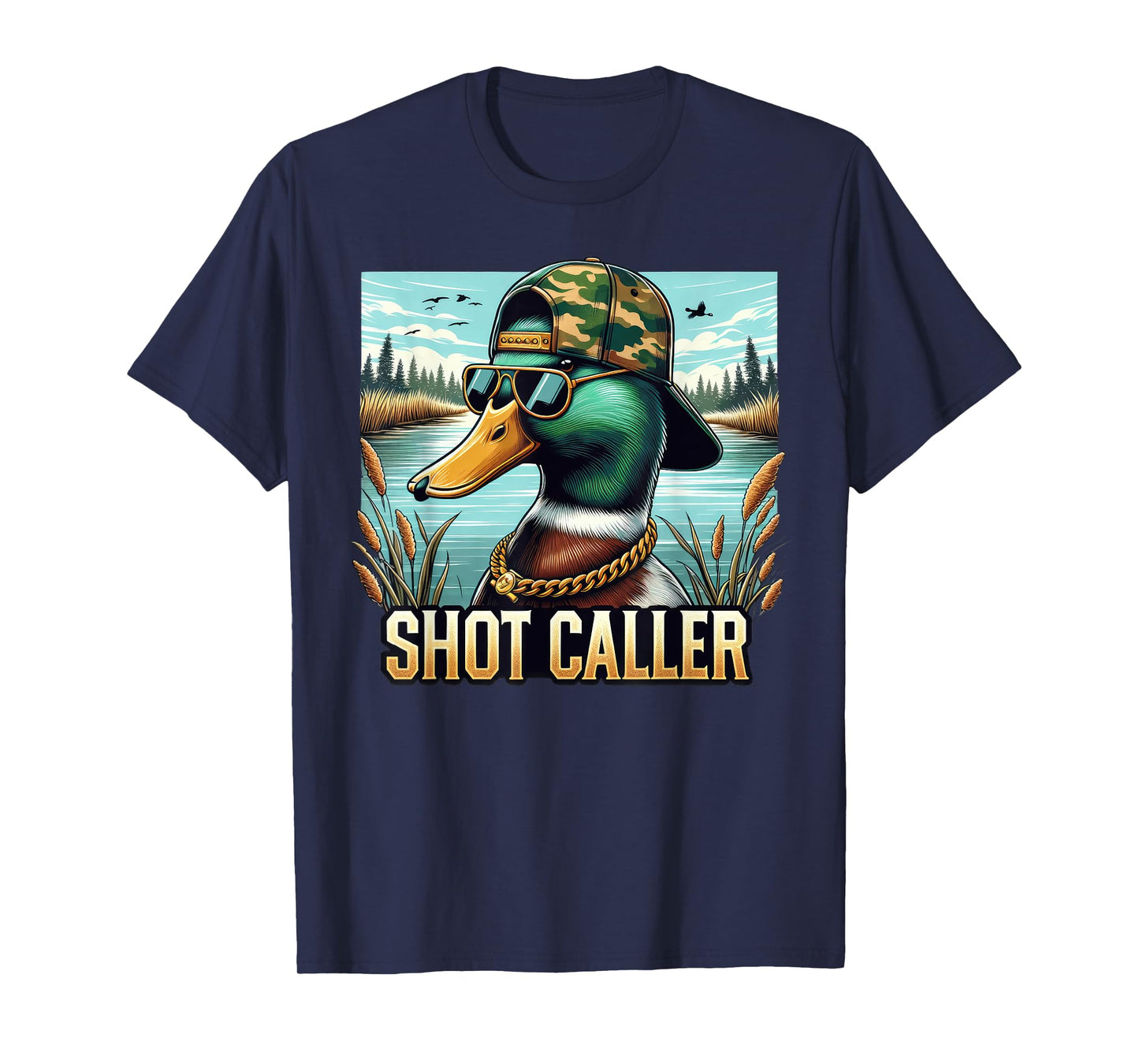 Shot-Caller Funny Duck Hunter Hunting Season Men Women T-Shirt