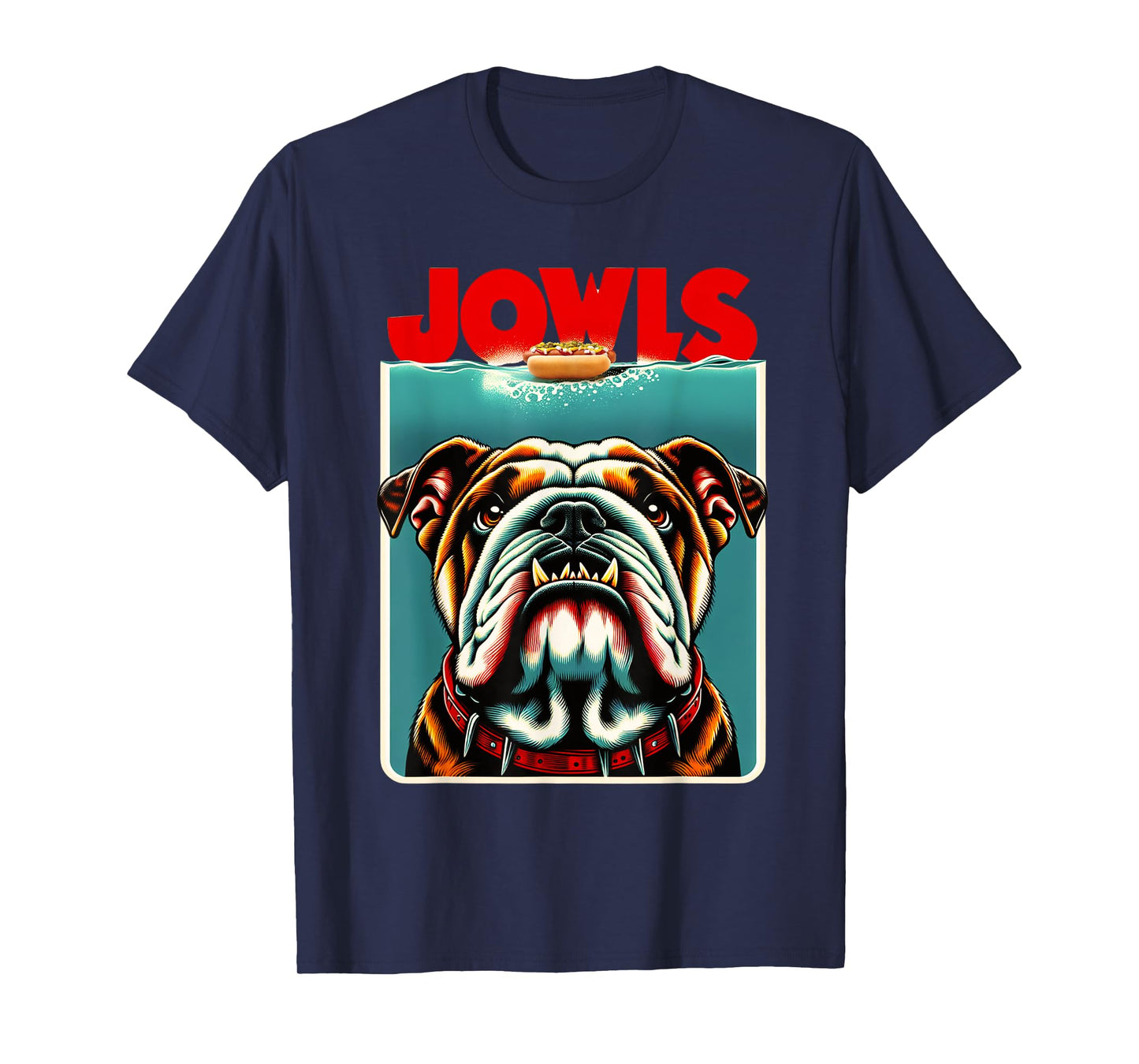 Funny English Bulldog Jowls Hotdog Bully, Dog Mom, Dog Dad T-Shirt