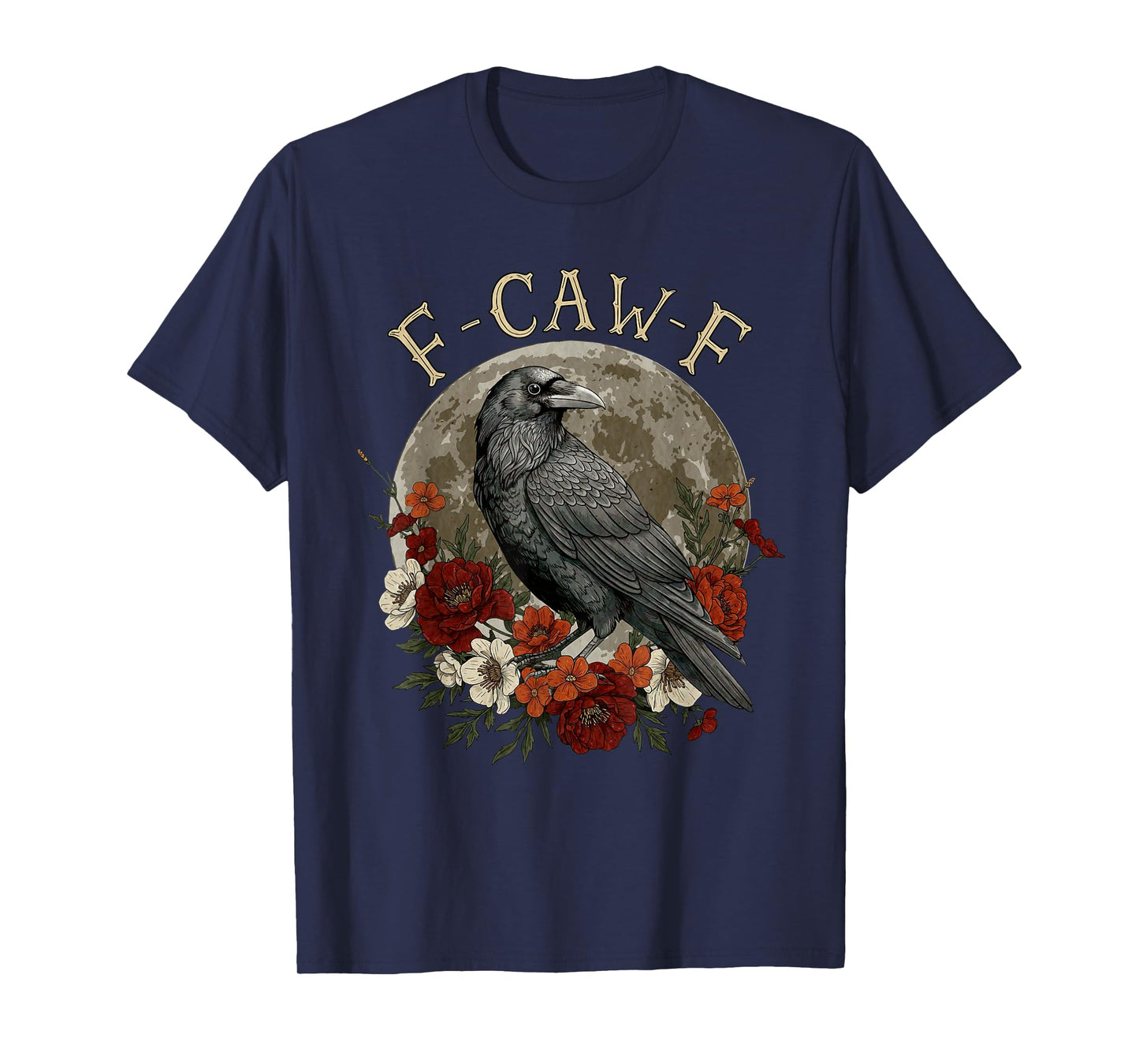 Funny F Caw F Raven Bird Saying Graphic T-Shirt