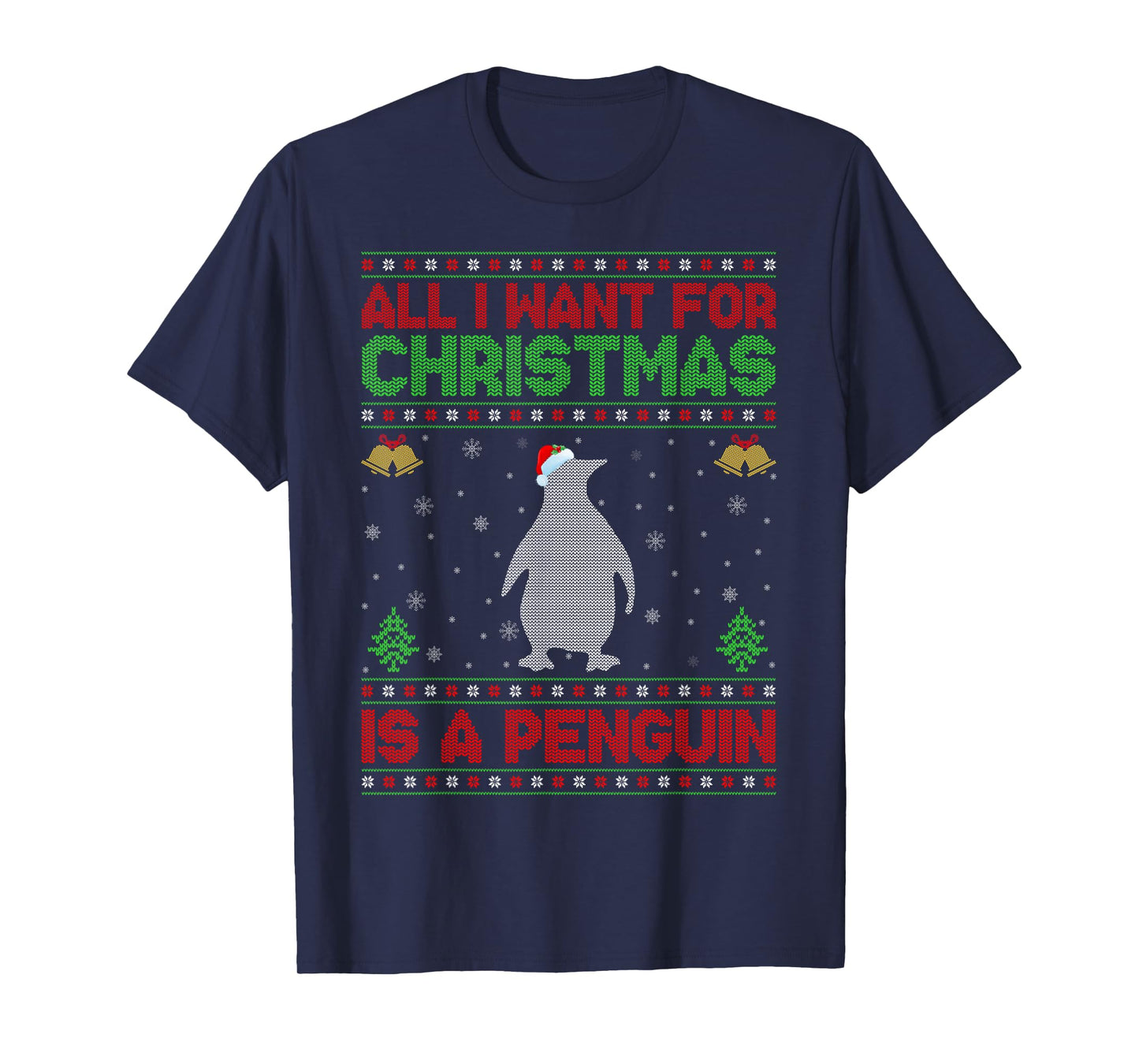 Funny Ugly All I Want For Christmas Is A Penguin T-Shirt