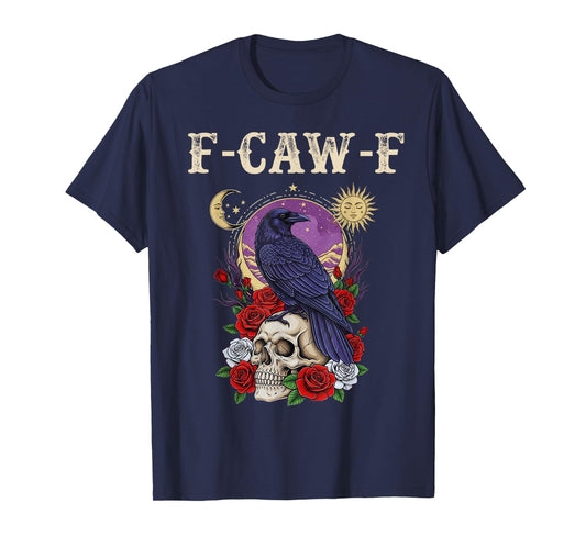 Black Crow, F-Caw-F Funny Black Bird moon Gothic Adult Humor T-Shirt