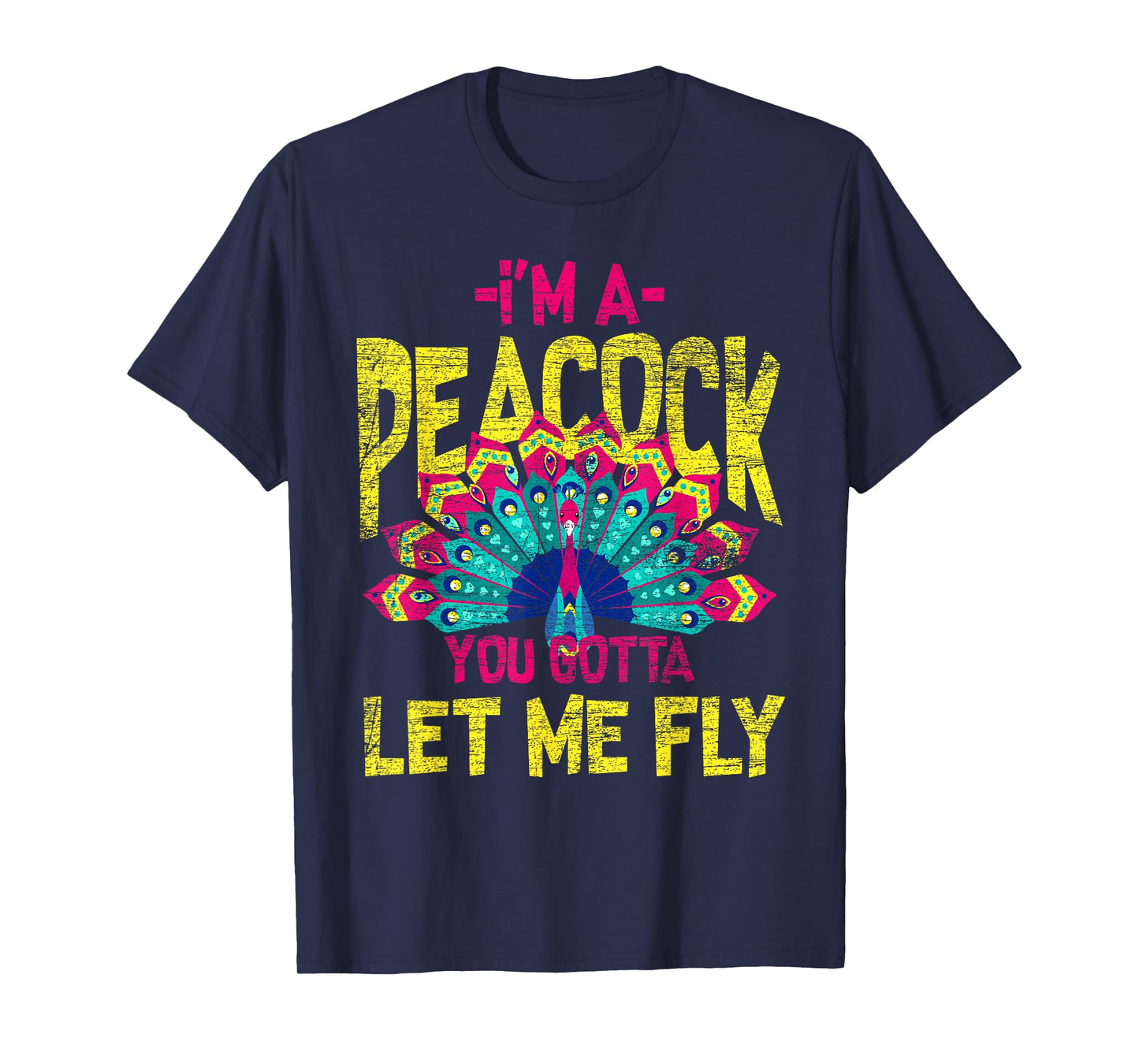 You Gotta Let Me Fly Peacock T-Shirt