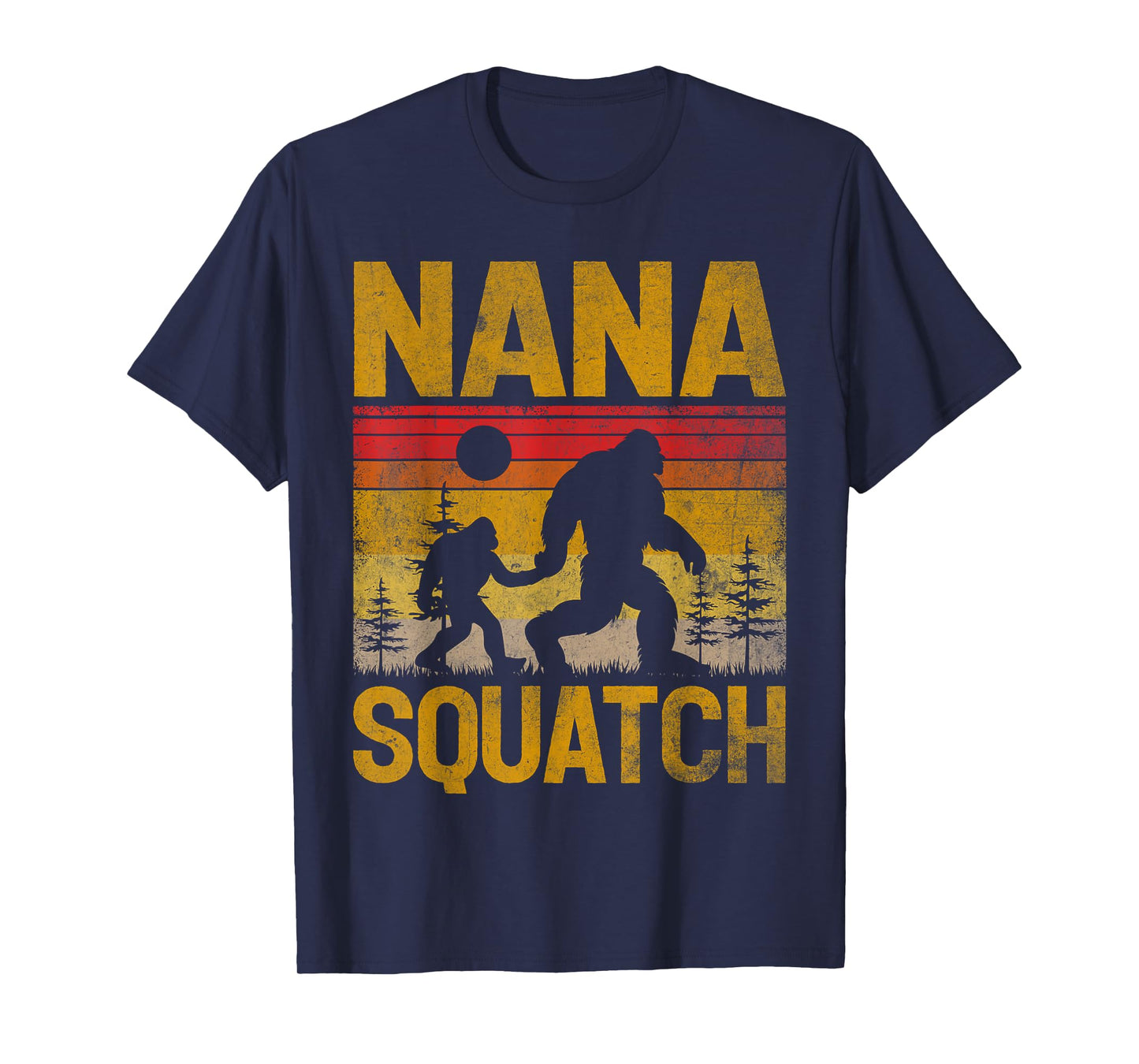 Nana Squatch Vintage Sasquatch Bigfoot Father's Day T-Shirt