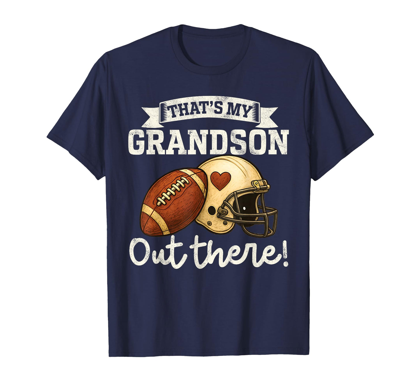 That's My Grandson Out There Funny Football Grandpa Grandma T-Shirt