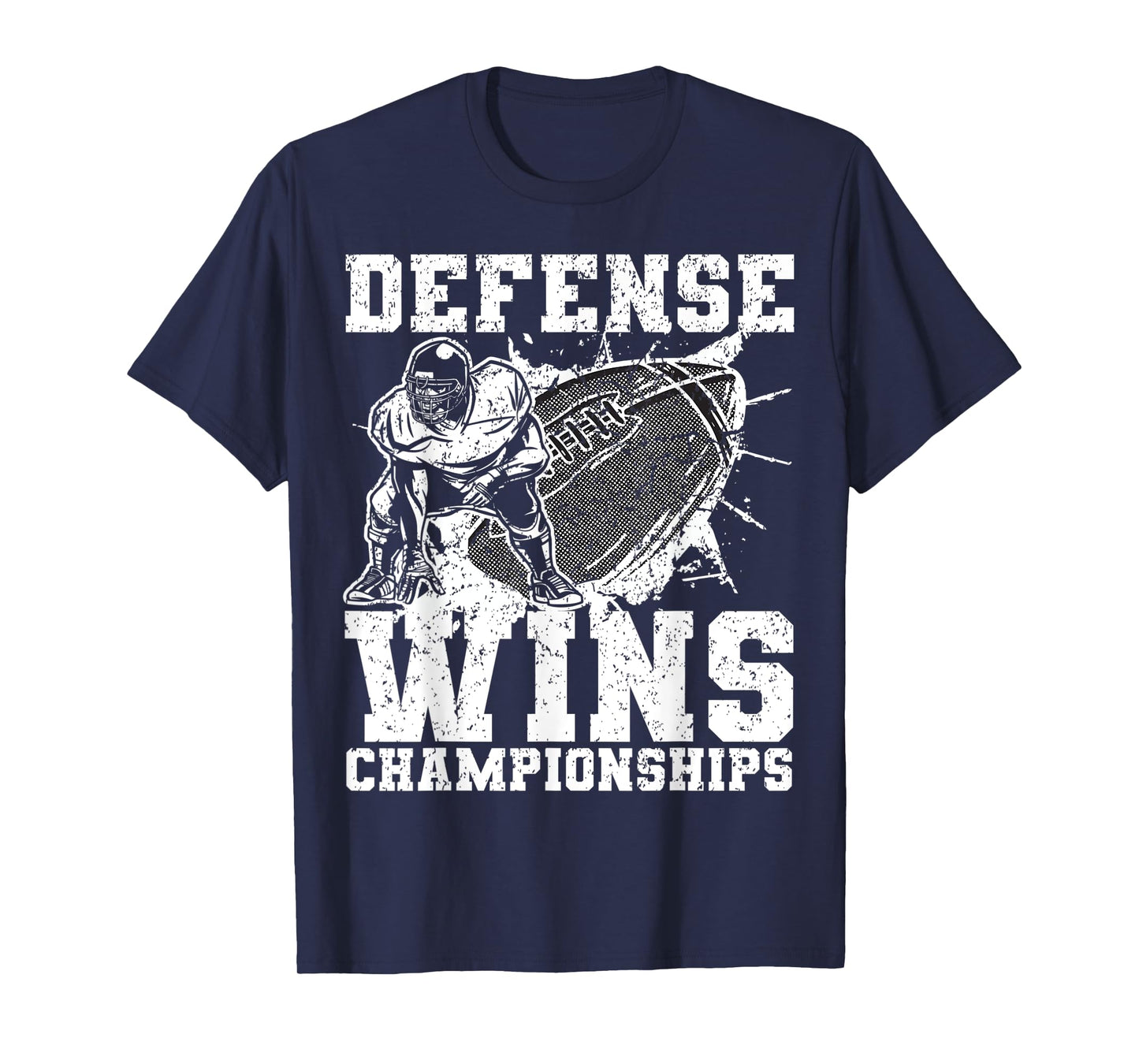 Defense wins Championships | Football Defence Lineman T-Shirt
