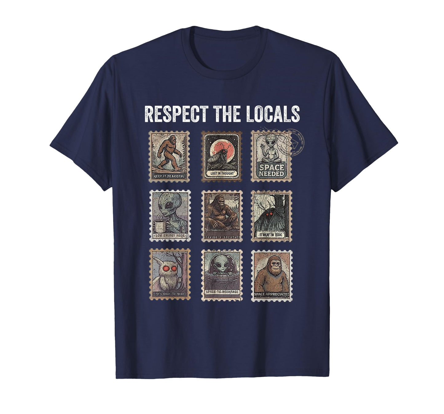 Respect The Locals Cryptids Folklure Mothman Bigfoot Alien T-Shirt