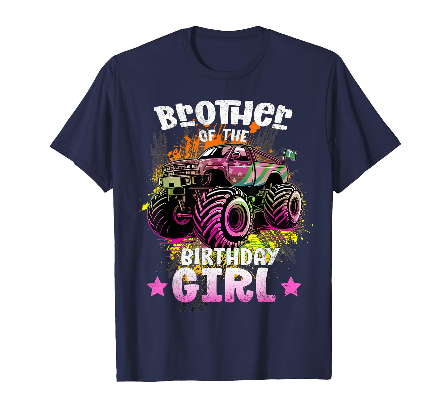Brother Of Birthday Girl | Birthday Of A Girl Monster Trucks T-Shirt