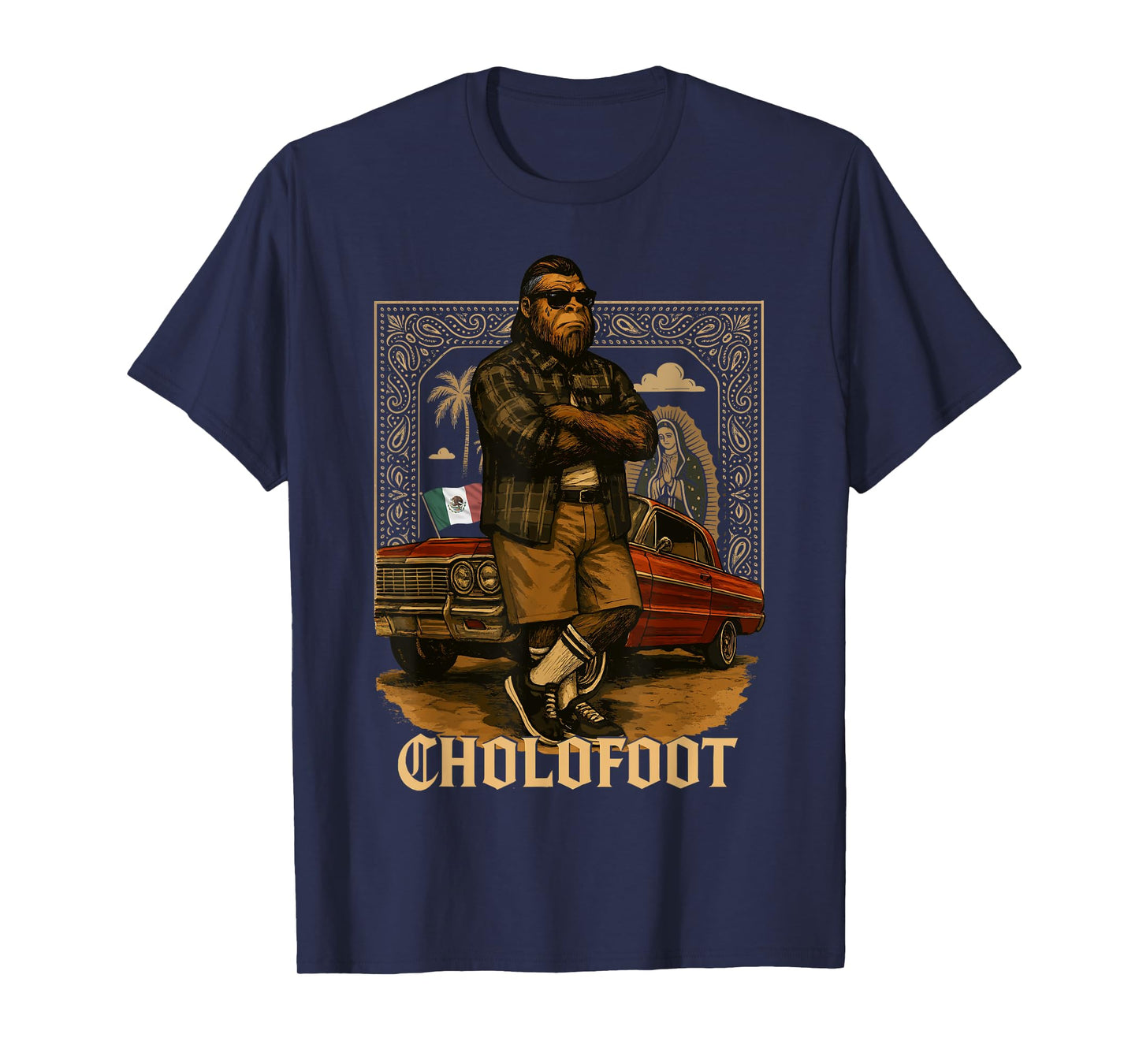 Funny Sasquatch Costume Cholofoot Chicano Mexican Bigfoot T-Shirt
