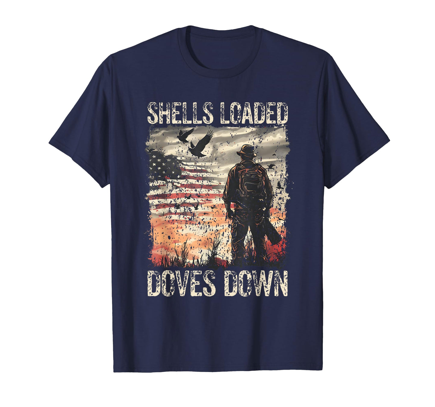 Dove Hunting I Doves Down I Dove Hunter T-Shirt