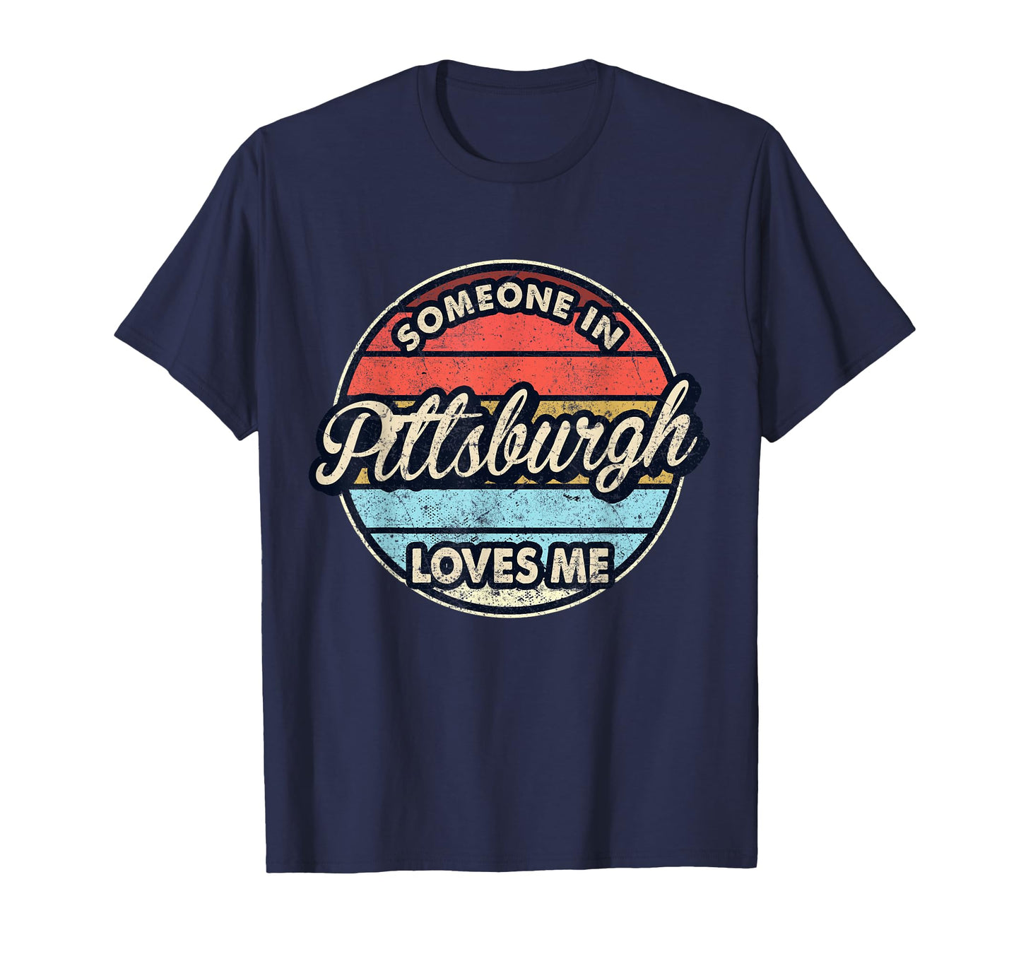 Someone In Pittsburgh Loves Me City US USA T-Shirt