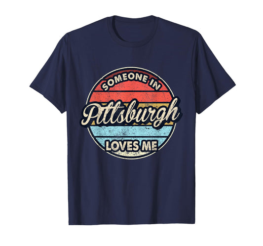 Someone In Pittsburgh Loves Me City US USA T-Shirt