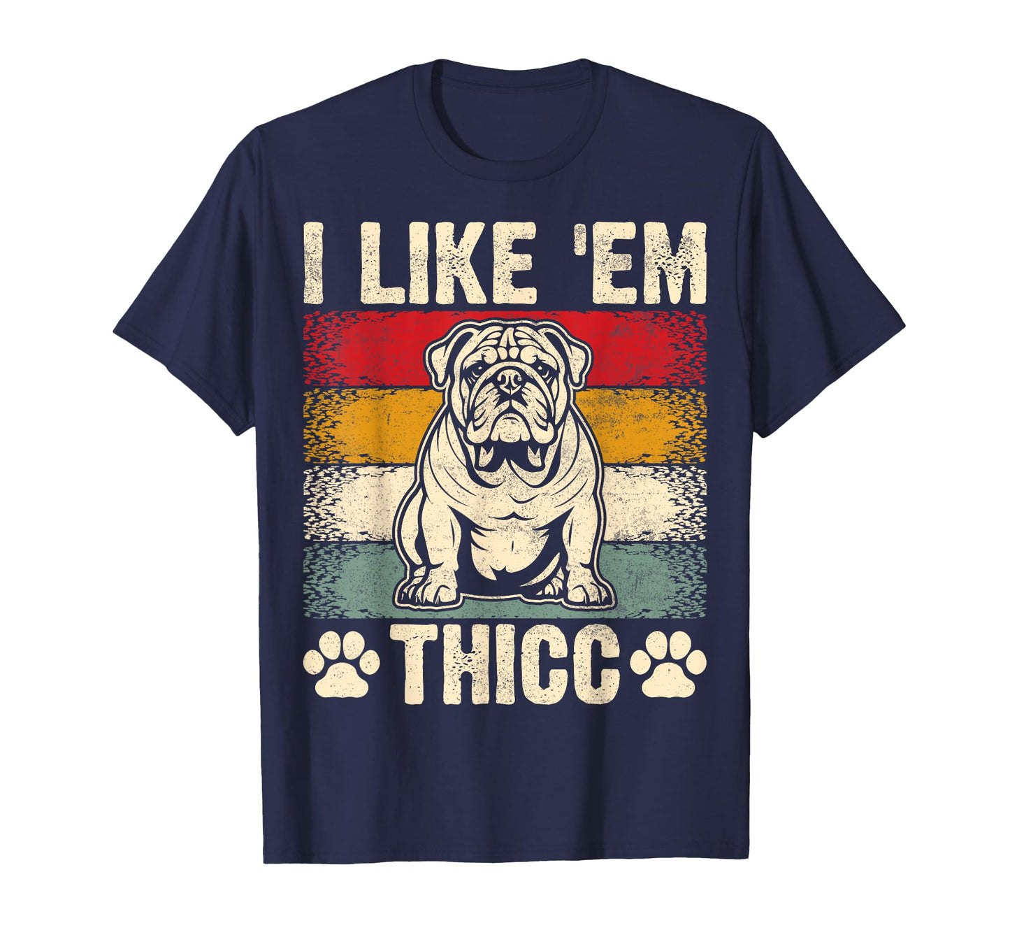 Funny English Bulldog I Like Em Thicc Dog Silhouette Men Women Kids T-Shirt