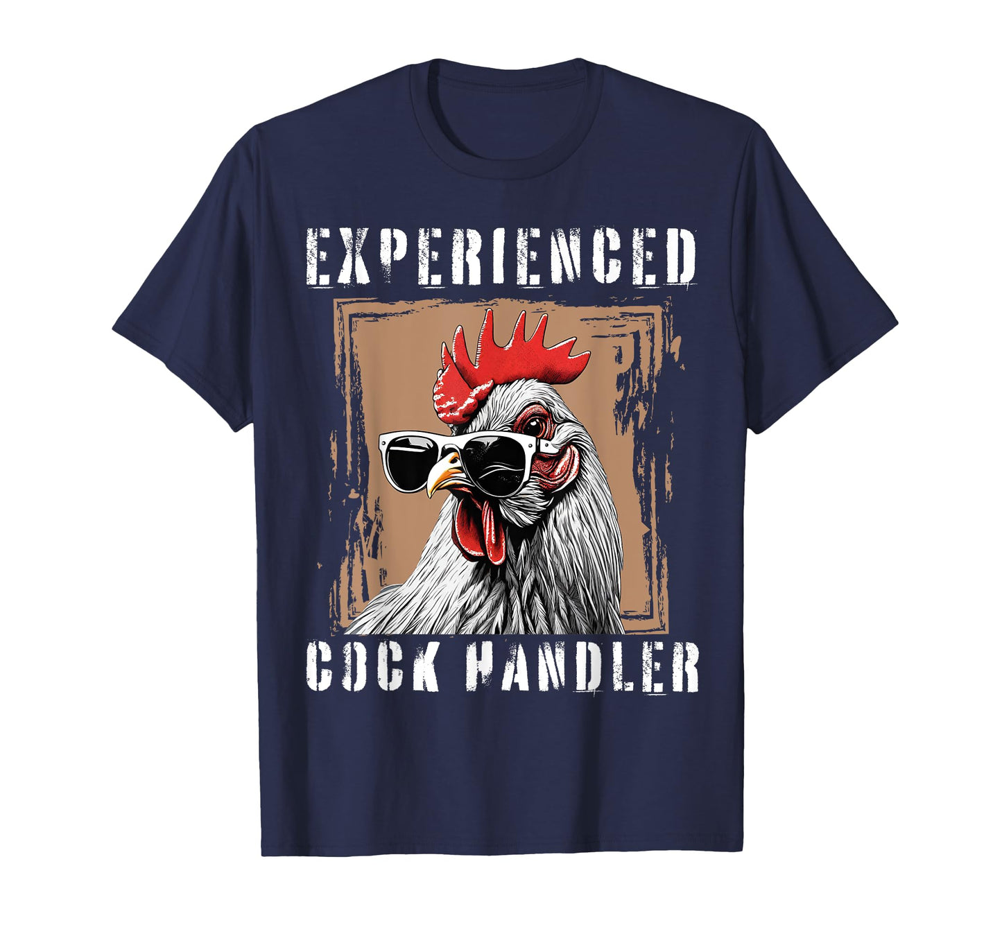 Experienced Cock Handler Funny Rooster Lover T-Shirt