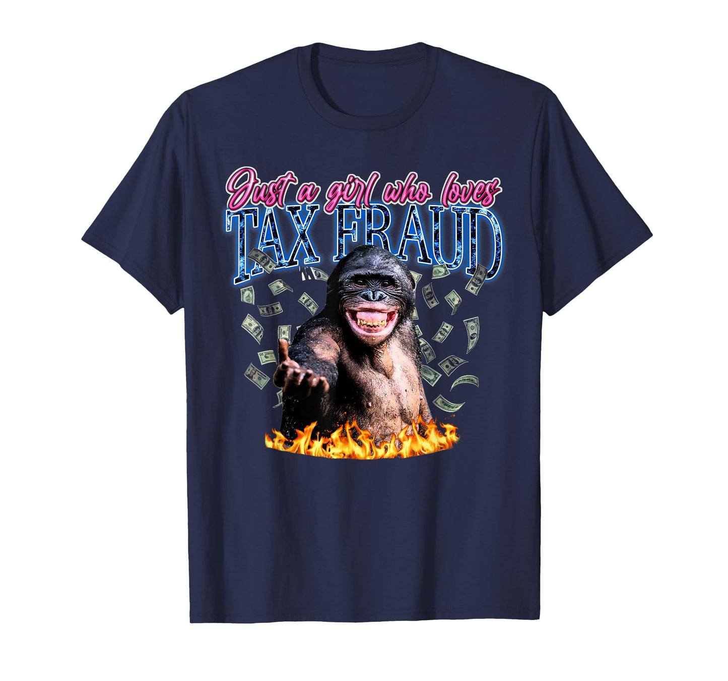 Just A Girl Who Loves Tax Fraud Vintage Bootleg Rap 90s T-Shirt