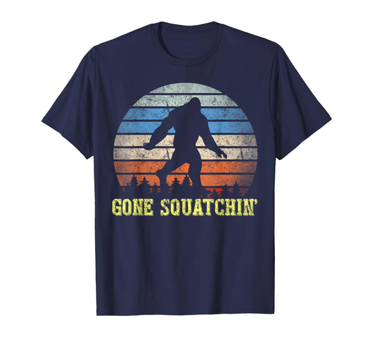 Gone Squatchin Finding Bigfoot Sasquatch Gift T-Shirt