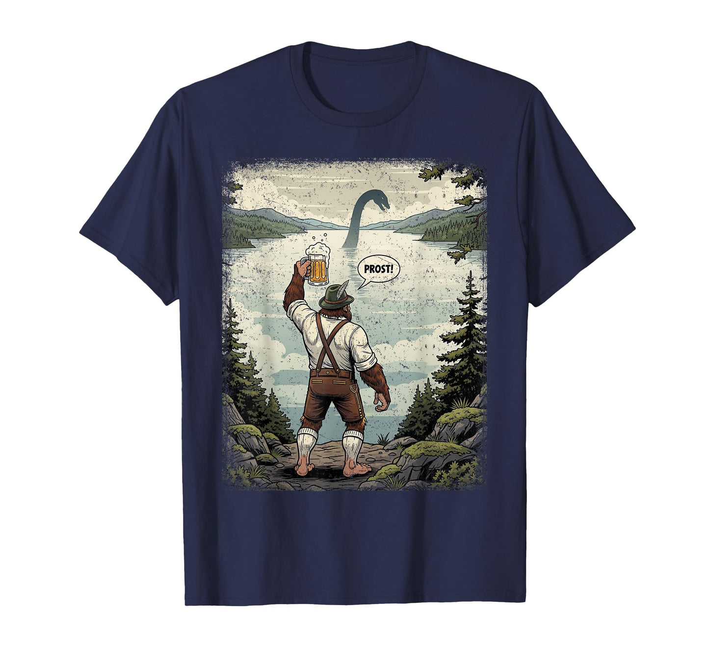 Funny German Bigfoot Loch Ness Monster Beer Cheers Man T-Shirt