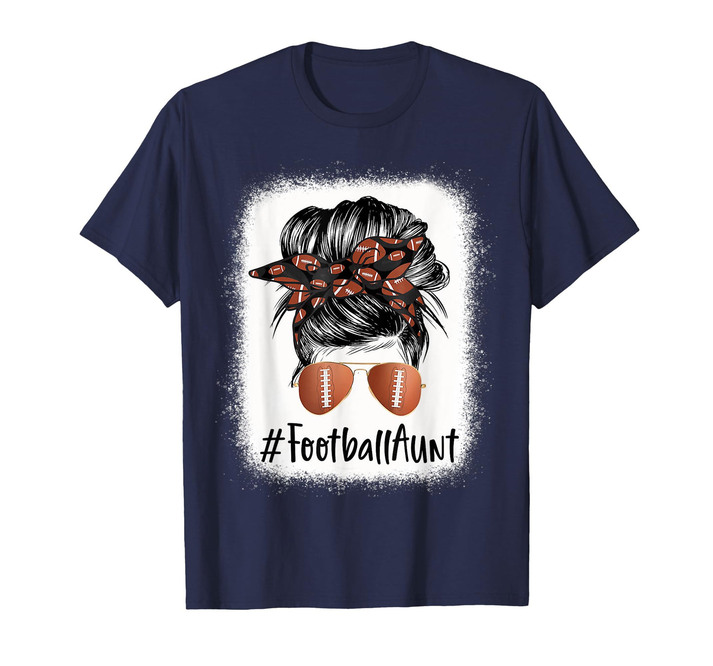 Bleached Football Aunt Life Messy Bun Mother's Day T-Shirt