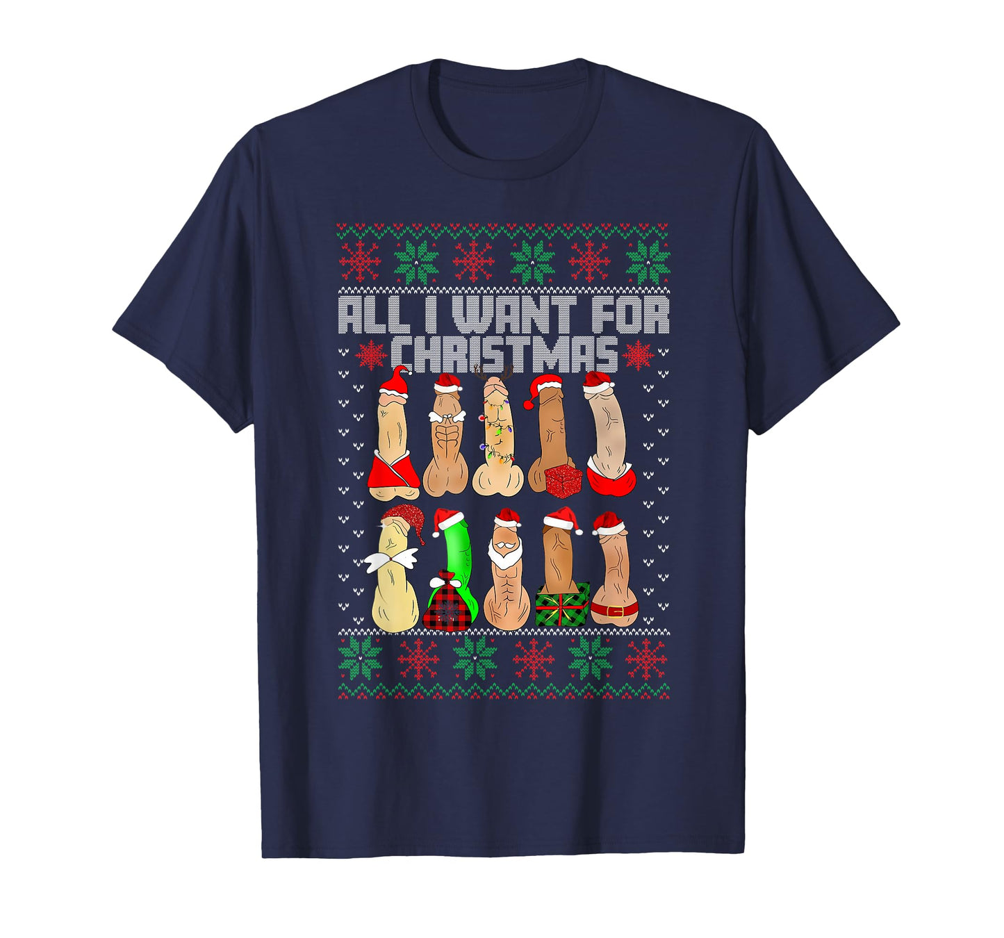 All I Want For Christmas Is D Merry Dickmas Dirty Christmas T-Shirt