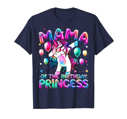 Mama of the Birthday Princess Girl Dabbing Unicorn Mom T-Shirt