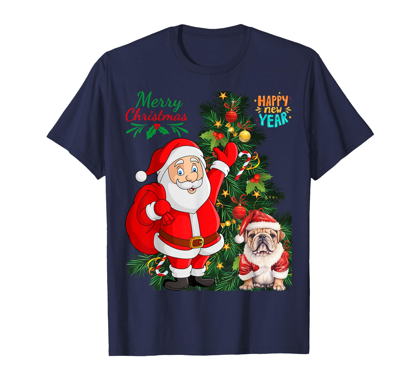 Merry Christmas Happy New Year Santa Claus English Bulldog Men Women Kids T-Shirt