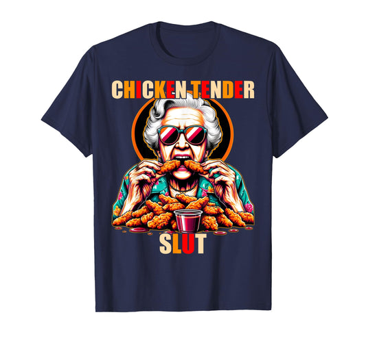 Chicken Tender Slut T-Shirt